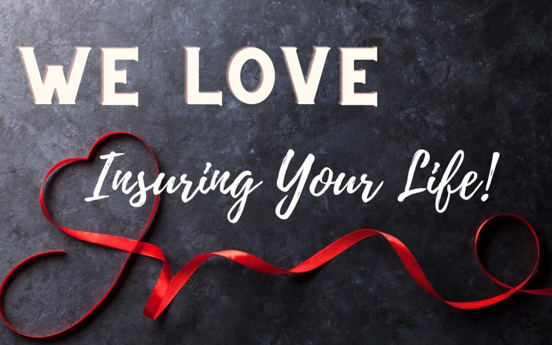 Laurmark Insurance Agency LOVES Insuring Your Life!