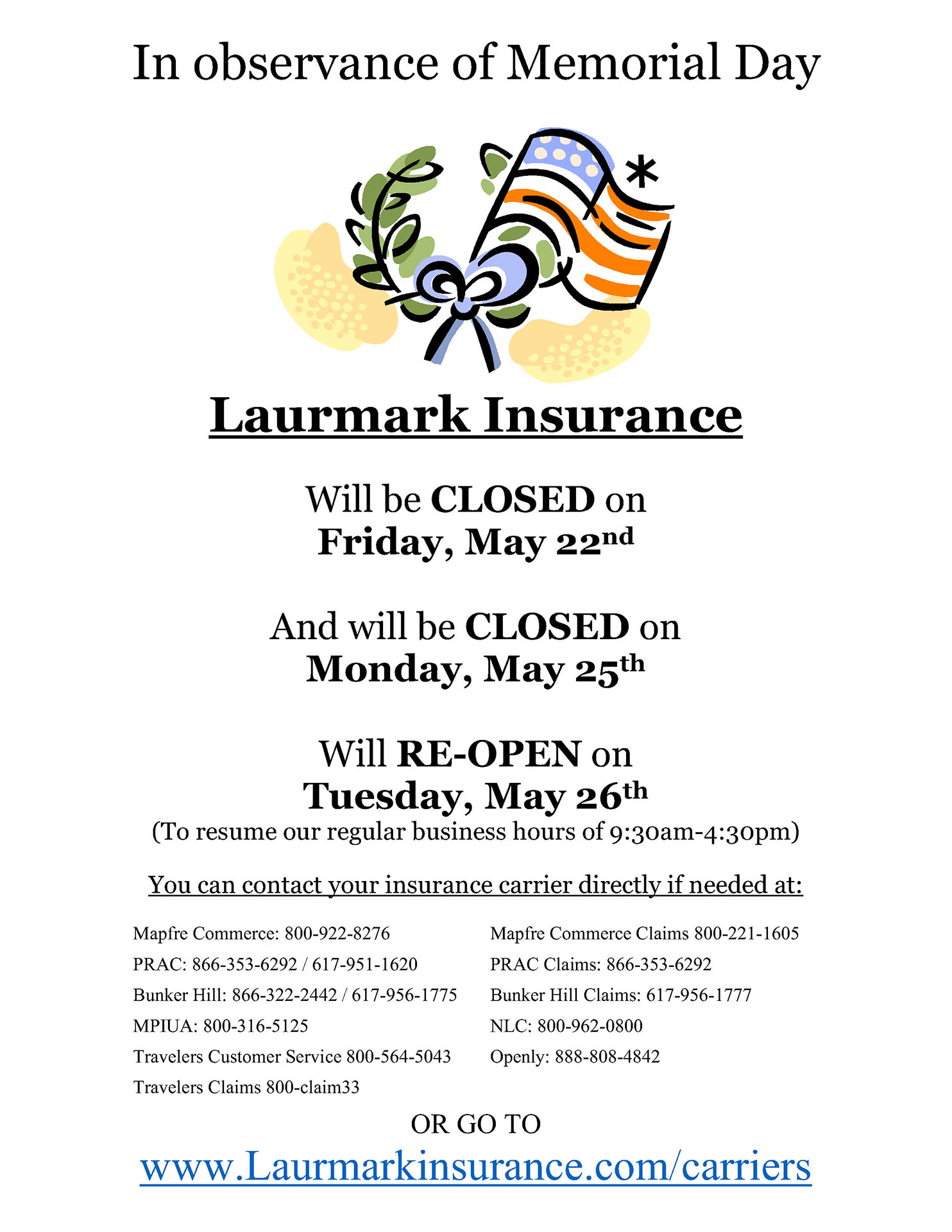 Laurmark Insurance Memorial Day Holiday Closure Notice Memorial Day closure notice for Laurmark Insurance announcing the office will be closed Friday, May 22 and Monday, May 25 for Memorial Day, reopening Tuesday, May 26, with insurance carrier contact numbers and website information displayed below.